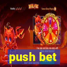 push bet